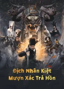 phim địch nhân kiệt - mượn xác trả hồn